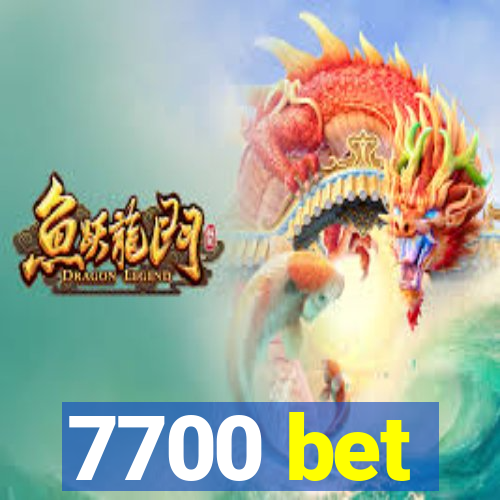 7700 bet